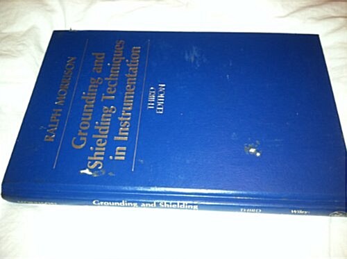 Grounding and Shielding Techniques in Instrumentation (3rd Edition) (Hardcover, 3rd)