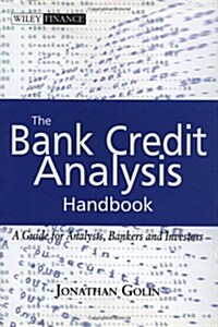 The Bank Credit Analysis Handbook: A Guide for Analysts, Bankers and Investors (Hardcover)