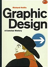 Graphic Design: A Concise History (World of Art) (Paperback)