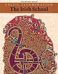 Celtic Illumination: The Irish School (Celtic Design) (Paperback)