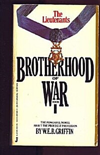 Brotherhood of War 01: The Lieutenants (Mass Market Paperback)