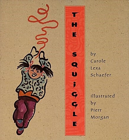 The Squiggle (Hardcover, 1st)