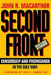 Second Front: Censorship and Propaganda in the Gulf War (Paperback, Rep)