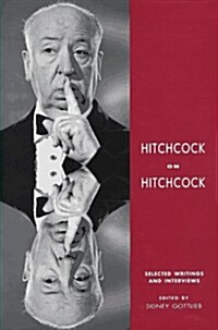 Hitchcock on Hitchcock: Selected Writings and Interviews (Hardcover, First Edition)