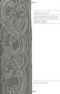 A History of Archaeological Thought (Paperback, 1st)