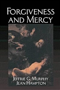 Forgiveness and Mercy (Cambridge Studies in Philosophy and Law) (Hardcover, 1st)