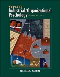 Applied industrial/organizational psychology 4th ed