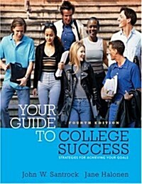 Your Guide to College Success: Strategies for Achieving Your Goals (with CD-ROM) (Paperback, 4th)