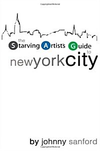 Starving Artists Guide to New York City (Paperback)