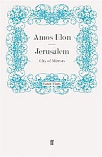 Jerusalem : City of Mirrors (Paperback)