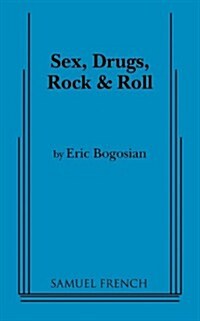 Sex, Drugs, Rock and Roll (Paperback)