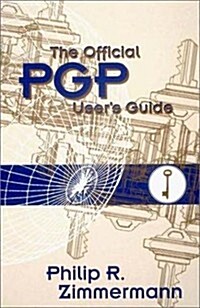 The Official PGP Users Guide (Paperback)