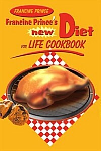 Francine Princes New Diet for Life Cookbook (Paperback)