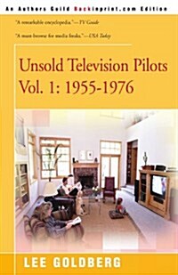 Unsold Television Pilots: Vol. 1: 1955-1976 (Paperback)