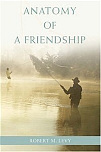 Anatomy of a Friendship (Paperback)