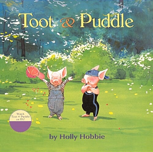 Toot and Puddle (Prebound, Bound for Schoo)