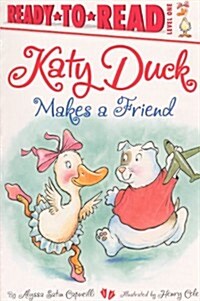 Katy Duck Makes a Friend (Prebound, Turtleback Scho)