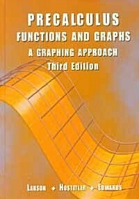 Pre Calculus Functions and Graphs: A Graphing Approach (Hardcover, 3rd)