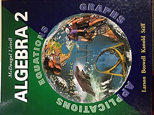 McDougal Littell Algebra 2: Applications, Equations, Graphs, Teachers Edition (Hardcover)