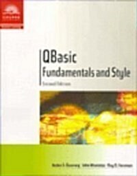 QBasic Fundamentals and Style with an Introduction to Microsoft Visual Basic, Second Edition (Paperback, 2nd)