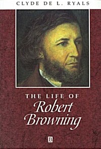 The Life of Robert Browning (Paperback, Revised)