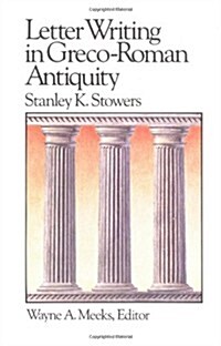 Letter Writing in Greco-Roman Antiquity (Paperback)