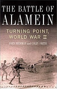The Battle of Alamein: Turning Point, World War II (Hardcover)