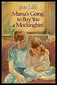 Mamas Going to Buy You a Mockingbird (Hardcover, First Edition)