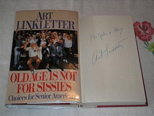 Old Age is Not for Sissies (Hardcover, First Edition)