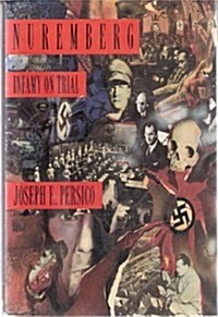 Nuremberg: Infamy on Trial (Hardcover, 1st)