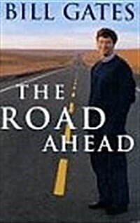 The Road Ahead (Hardcover, 1st)