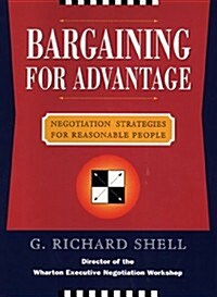 Bargaining for Advantage : Negotiation Strategies for Reasonable People (Hardcover, 1st)