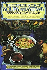 Complete Book of Soups and Stews (Paperback, Fireside ed)