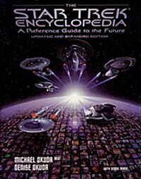 The Star Trek Encyclopedia: A Reference Guide to the Future (updated and expanded edition) (Hardcover, Updated and Expanded)