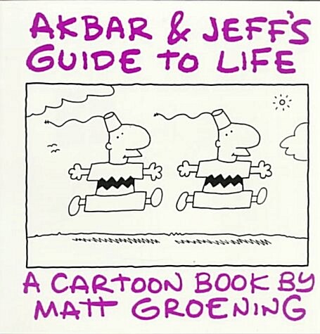 Akbar and Jeffs Guide to Life (Paperback, First Edition)