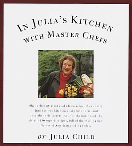 In Julias Kitchen with Master Chefs (Paperback)