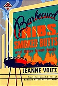 Barbecued Ribs, Smoked Butts, and Other Great Feeds: KCA-pbk (Knopf Cooks American Series) (Paperback, No Edition Stated)