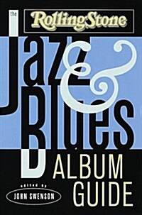The Rolling Stone Jazz and Blues Album Guide (Paperback, 1st)
