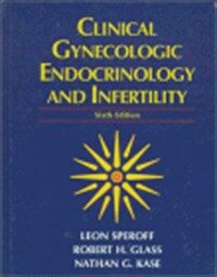Clinical gynecologic endocrinology and infertility 6th ed