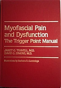 Myofascial Pain and Dysfunction: The Trigger Point Manual (Hardcover)