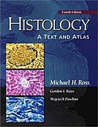Histology: A Text and Atlas (Paperback, 4th)