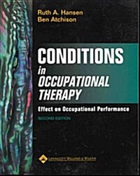 Conditions in Occupational Therapy: Effect on Occupational Performance (Paperback, 2nd)