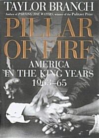 Pillar of Fire: America in the King Years 1963-65 (Hardcover, First Edition)