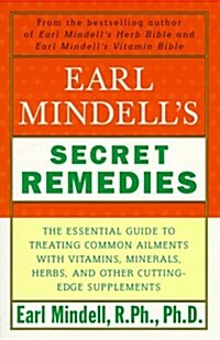 Earl Mindells Secret Remedies (Paperback, Reprint)