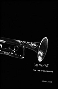 [중고] So What: The Life of Miles Davis (Hardcover, First Edition)