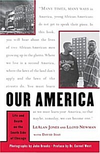 Our America: Life and Death on the South Side of Chicago (Paperback)