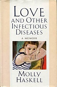 Love and Other Infectious Diseases (Hardcover, 1st)