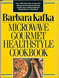 Microwave Gourmet Healthstyle Cookbook (Hardcover, 1st)