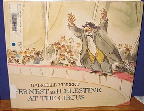 Ernest and Celestine at the Circus (Library Binding)
