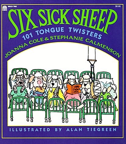 Six Sick Sheep: 101 Tongue Twisters (Paperback)